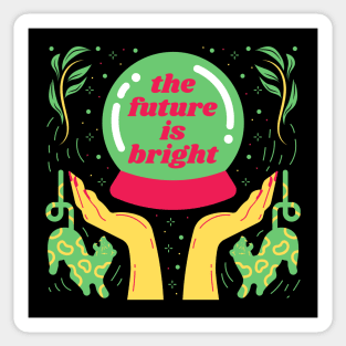 The future is bright - Quote Art Sticker